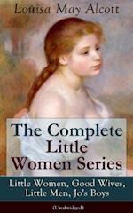 Complete Little Women Series: Little Women, Good Wives, Little Men, Jo's Boys (Unabridged)