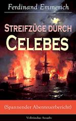 Streifzüge durch Celebes (Spannender Abenteuerbericht)