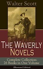 Waverly Novels - Complete Collection: 26 Books in One Volume (Illustrated Edition)