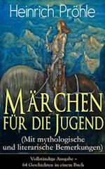 Märchen für die Jugend (Mit mythologische und literarische Bemerkungen)