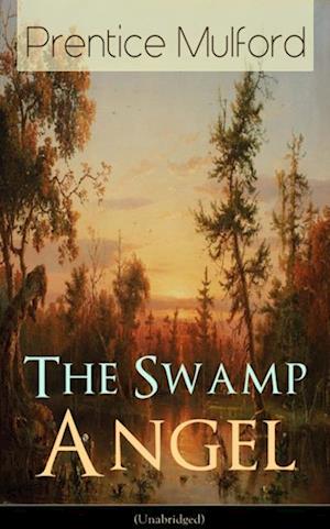 Swamp Angel (Unabridged)