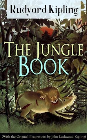 Jungle Book (With the Original Illustrations by John Lockwood Kipling)