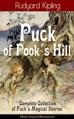 Puck of Pook's Hill - Complete Collection of Puck's Magical Stories (With Original Illustrations)