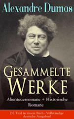 Gesammelte Werke: Abenteuerromane + Historische Romane