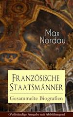 Französische Staatsmänner: Gesammelte Biografien