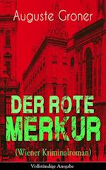 Der rote Merkur (Wiener Kriminalroman)