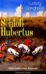 Schloß Hubertus (Historischer Roman)