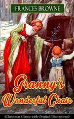 Granny's Wonderful Chair (Christmas Classic with Original Illustrations)