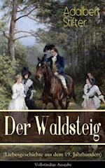 Der Waldsteig (Liebesgeschichte aus dem 19. Jahrhundert)