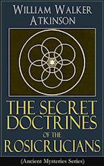 Secret Doctrines of the Rosicrucians (Ancient Mysteries Series)