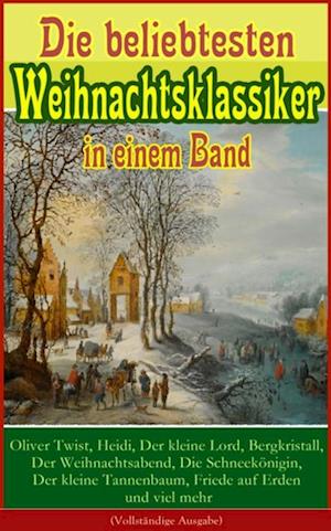 Die beliebtesten Weihnachtsklassiker in einem Band: