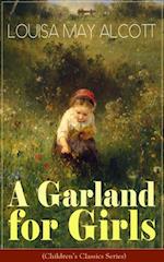 Garland for Girls (Children's Classics Series)