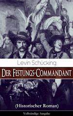 Der Festungs-Commandant (Historischer Roman)