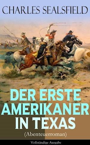 Der erste Amerikaner in Texas (Abenteuerroman)