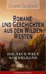 Romane und Geschichten aus dem Wilden Westen: Die Neue Welt Sammelband