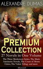 ALEXANDRE DUMAS Premium Collection - 27 Novels in One Volume