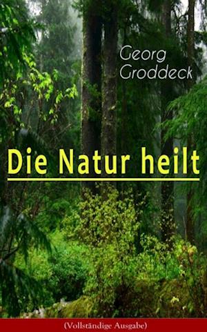 Die Natur heilt