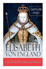 Elisabeth von England (Das Werden einer Königin)