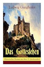 Ganghofer, L: Gotteslehen (Historischer Roman aus dem 13. Ja