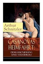 Schnitzler, A: Casanovas Heimfahrt: Desillusionierung eines