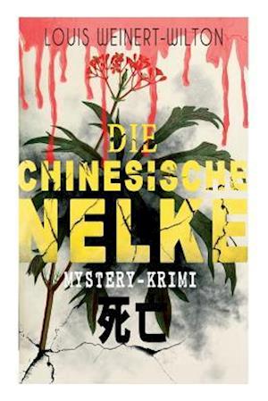 Die chinesische Nelke (Mystery-Krimi)