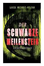 Weinert-Wilton, L: Der schwarze Meilenstein (Kriminalroman)