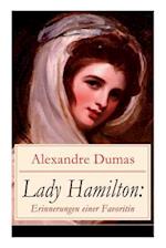 Dumas, A: Lady Hamilton: Erinnerungen einer Favoritin