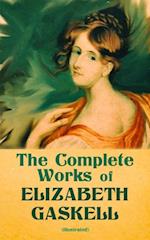 Complete Works of Elizabeth Gaskell (Illustrated)