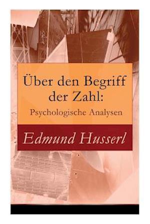 Husserl, E: Über den Begriff der Zahl: Psychologische Analys