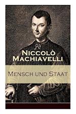 Machiavelli, N: Mensch und Staat