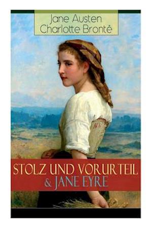 Austen, J: Stolz und Vorurteil & Jane Eyre