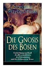 Przybyszewski, S: Gnosis des Bösen - Entstehung und Kult des