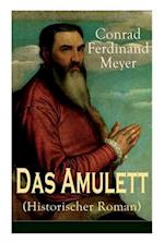 Das Amulett (Historischer Roman)