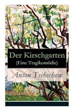 Tschechow, A: Kirschgarten (Eine Tragikomödie)