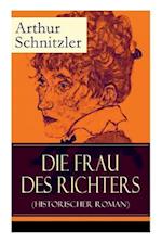 Schnitzler, A: Frau des Richters (Historischer Roman)