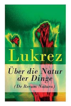 Über die Natur der Dinge (De Rerum Natura)