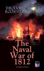 Naval War of 1812 (Complete Edition)