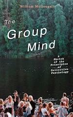 Group Mind: A Sketch of the Principles of Collective Psychology