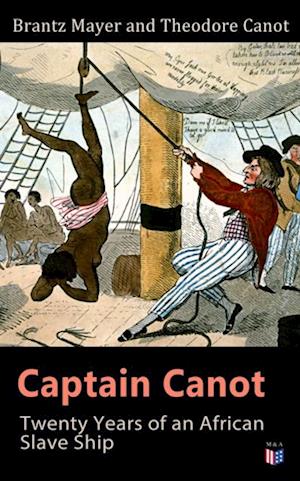 Captain Canot: Twenty Years of an African Slave Ship