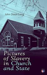 Pictures of Slavery in Church and State