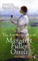 Autobiography of Margaret Fuller Ossoli (Vol. 1&2)