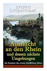 Ausflucht an den Rhein und dessen nächste Umgebungen - Im Sommer des ersten friedlichen Jahres