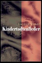 Rückert, F: Kindertodtenlieder