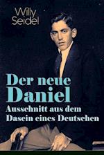 Seidel, W: Der neue Daniel - Ausschnitt aus dem Dasein eines