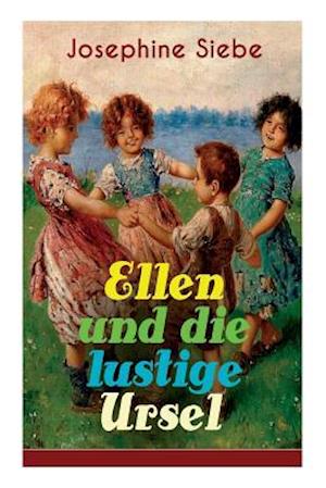 Ellen und die lustige Ursel