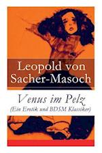 Venus im Pelz (Ein Erotik und BDSM Klassiker)