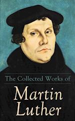 Collected Works of Martin Luther