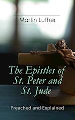 Epistles of St. Peter and St. Jude - Preached and Explained