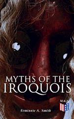 Myths of the Iroquois