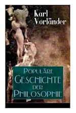 Vorländer, K: Populäre Geschichte der Philosophie